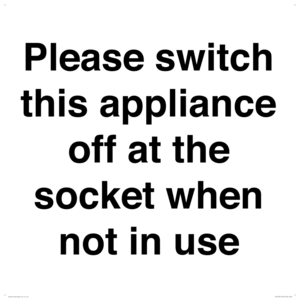 Please switch this appliance off at the socket when not in use